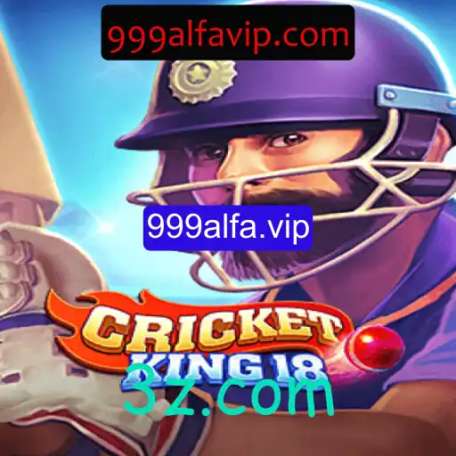 Descubra o Sensacional CricketKing18 e a Novidade 999alfa.vip